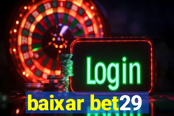 baixar bet29